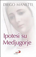 Cover of Ipotesi su Medjugorje