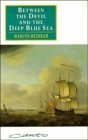 Between the Devil and the Deep Blue Sea : Merchant Seamen, Pirates and the Anglo-American Maritime World, 17001750 (Canto original series)