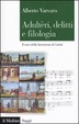Cover of Adultèri, delitti e filologia