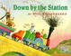 Cover of Down By The Station