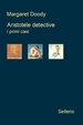 Cover of Aristotele detective. I primi casi