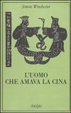 Cover of L'uomo che amava la Cina