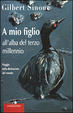 Cover of A mio figlio all'alba del terzo millennio