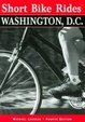Cover of Short Bike Rides in and around Washington D.C.