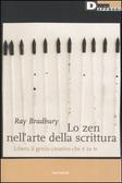 Lo zen nell'arte della scrittura Libera il genio creativo che è in te