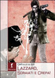 Cover of Lazzaro, sdraiati e crepa!