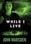 Cover of While I Live