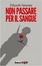 Cover of Non passare per il sangue