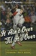 Cover of It Ain't over 'til It's over