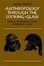 Cover of Anthropology through the Looking-Glass