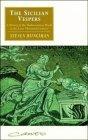 The Sicilian Vespers : A History of the Mediterranean World in the Later Thirteenth Century (Canto)
