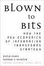 Cover of Blown to Bits