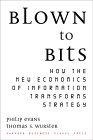Blown to Bits : How the New Economics of Information Transforms Strategy