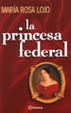 Cover of La princesa federal