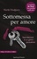 Cover of Sottomessa per amore