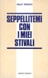 Cover of Seppellitemi con i miei stivali