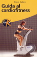 Cover of Guida al cardiofitness