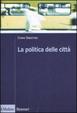 Cover of La politica delle città