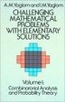 Cover of Challenging Mathematical Problems With Elementary Solutions, Vol. 1