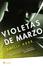 Cover of Violetas de marzo