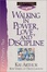 Cover of "Walking in Power, Love, and Discipline"
