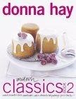 Modern Classics Book 2 : Cookies, Biscuits & Slices, Small Cakes, Cakes, Desserts, Hot Puddings, Pies & Tarts (Morrow Cookbooks)