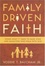 Cover of "Family Driven Faith"