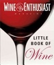 Cover of Wine Enthusiast's Little Book of Wine