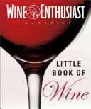 Image of Wine Enthusiast's Little Book of Wine