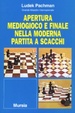 Cover of Apertura, mediogioco e finale nella moderna partita a scacchi