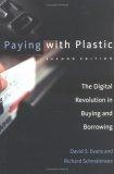Paying with Plastic, 2nd Edition : The Digital Revolution in Buying and Borrowing