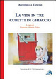 Cover of La vita in tre cubetti di ghiaccio