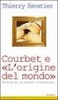 Cover of Courbet e l'origine del mondo