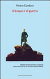 Cover of D'acqua e di guerra