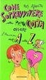 Cover of Come sopravvivere alla prima cotta ovvero l'amore dalla A alla Z