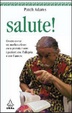 Cover of Salute! Ovvero come un medico-clown cura gratuitamente i pazienti con l'allegria e con l'amore
