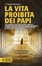 Cover of La vita proibita dei papi