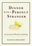 Cover of Dinner with a Perfect Stranger