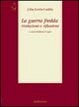 Cover of La guerra fredda: rivelazioni e riflessioni
