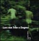 Lars von Trier e Dogma Il Castoro Cinema