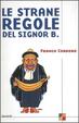 Cover of Le strane regole del signor B