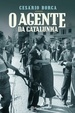 Cover of O Agente da Catalunha