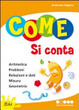 Cover of Come si conta. Per progredire. Per la Scuola elementare