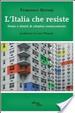 Cover of L' Italia che resiste. Storia e ritratti di cittadini controcorrente