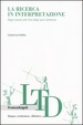 Cover of La ricerca in interpretazione