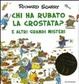 Cover of Chi ha rubato la crostata? E altri grandi misteri