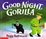 Cover of Good Night, Gorilla