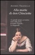 Cover of Alla morte di Don Chisciotte