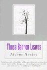 Those Barren Leaves : A Novel (Coleman Dowell British Literature Series)