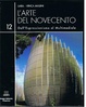 Cover of L'arte del Novecento dall'Espressionismo al Multimediale, Vol. XII